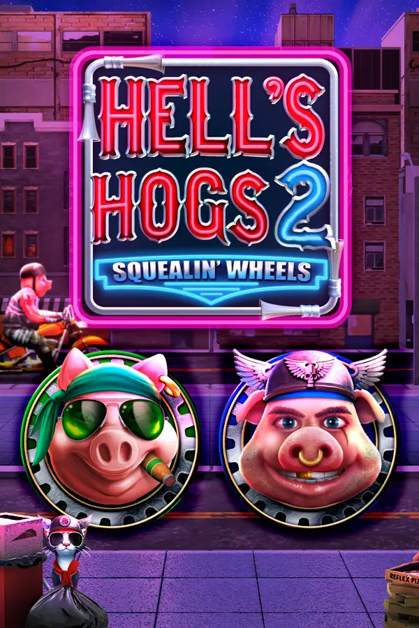 Hell’s Hogs 2 Squealin’ Wheels